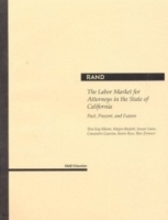 The Labor Market for Attorneys in the State of California: Past, Present, and Future артикул 9804b.
