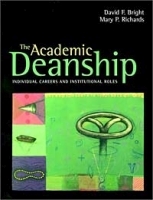 The Academic Deanship: Individual Careers and Institutional Roles артикул 9838b.